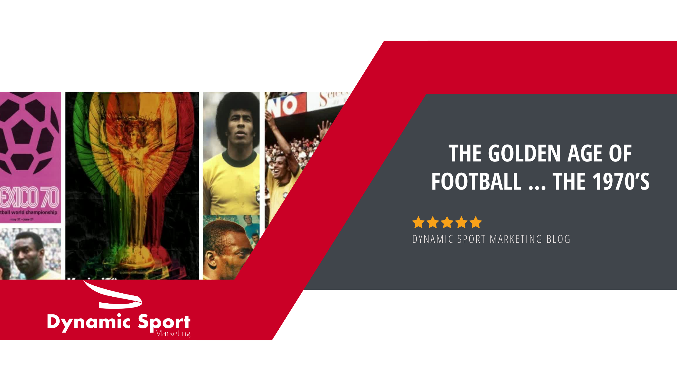 Golden Age of Football...1970’s